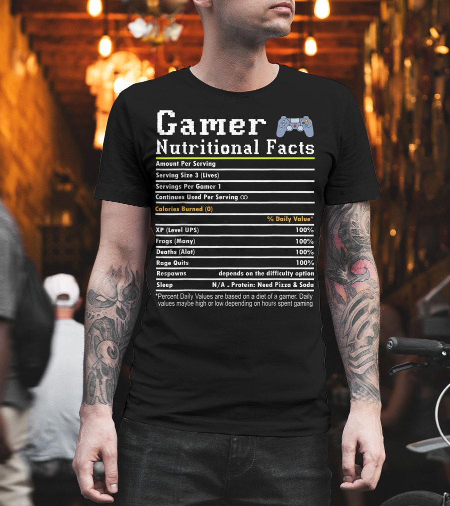 Gamer Nutritional Facts Funny Gamer Life Video with Controller and Level Ups Frags Rage Quits T-Shirt