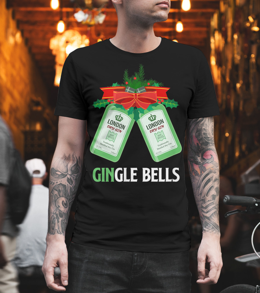 Gingle Bells London Dry Gin Funny Holiday Drinking T-Shirt