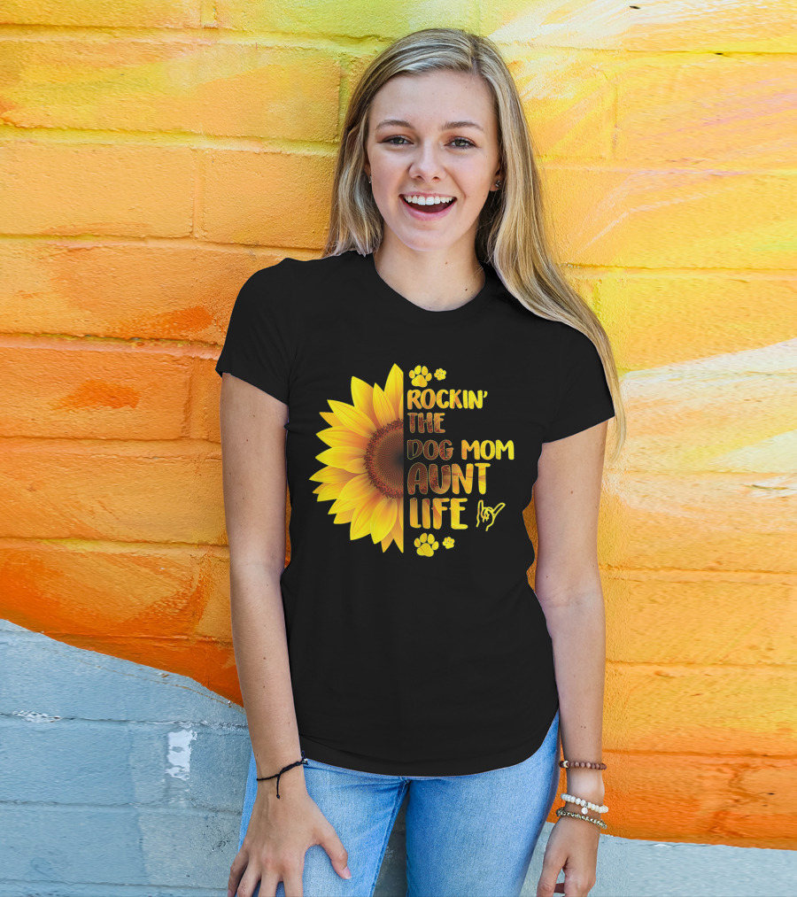 Rockin' The Dog Mom Aunt Life Sunflower Paw Prints T-Shirt
