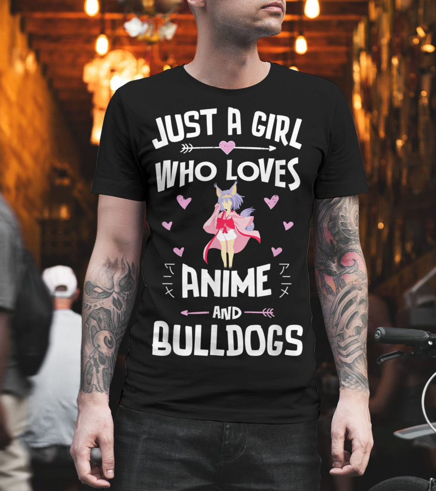 Just A Girl Who Loves Anime And Bulldogs T-Shirt