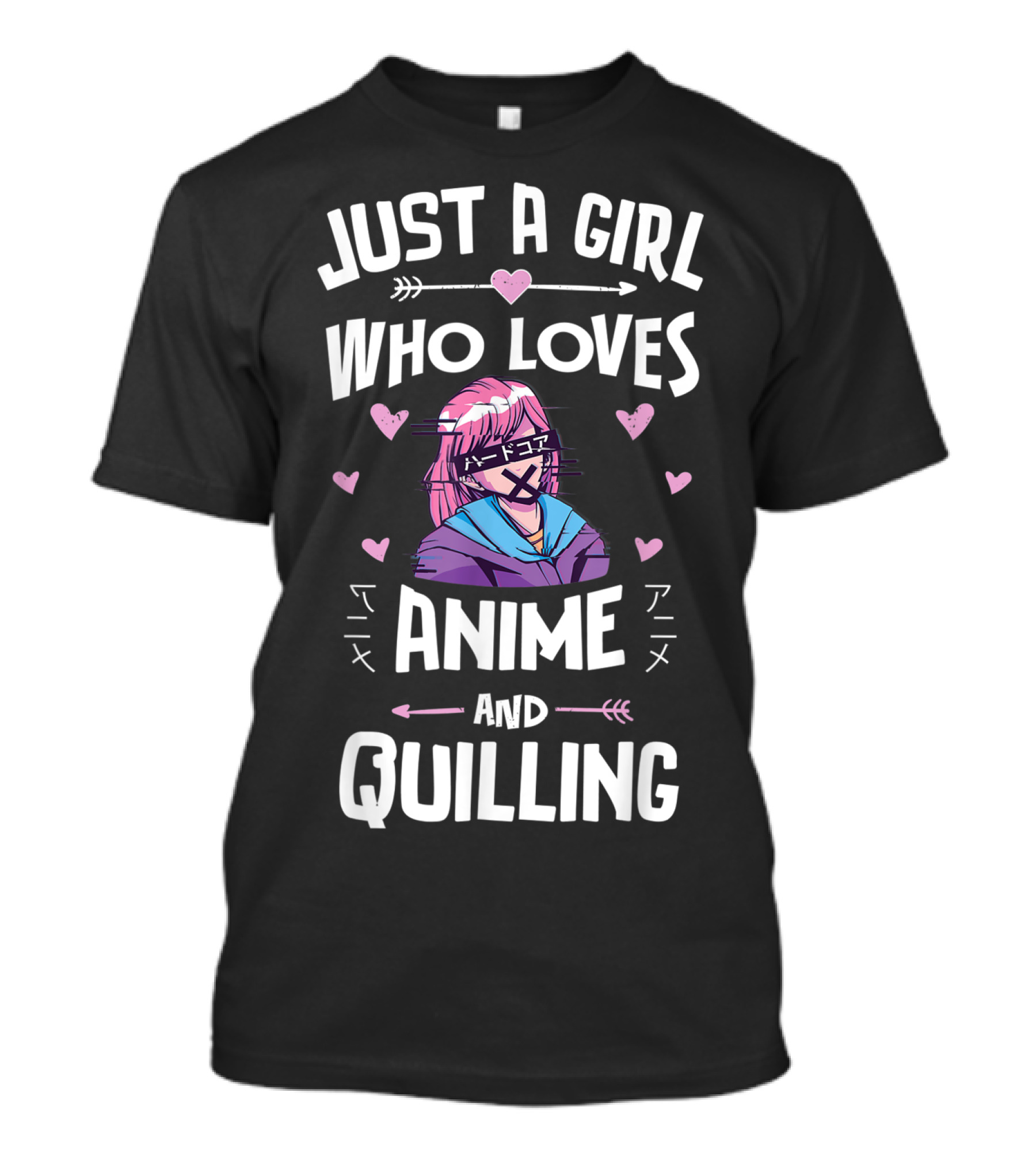 Just A Girl Who Loves Anime And Quilling T-Shirt