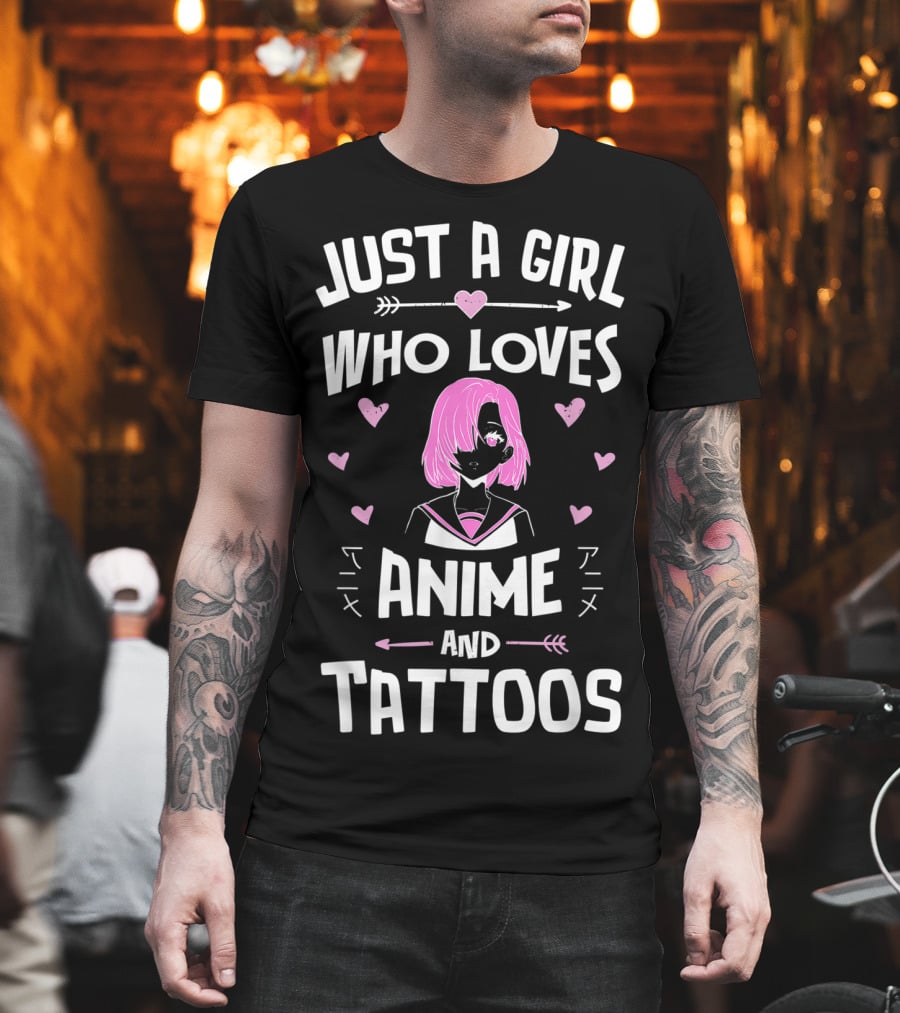 Just a Girl Who Loves Anime and Tattoos with Pink Haired Character and Hearts T-Shirt