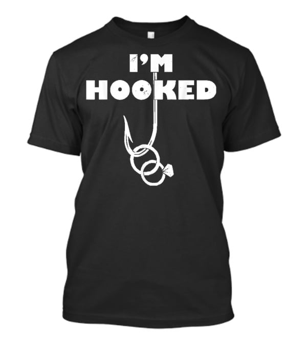 I'm Hooked Bachelor Party Funny Groom Fishing T-Shirt