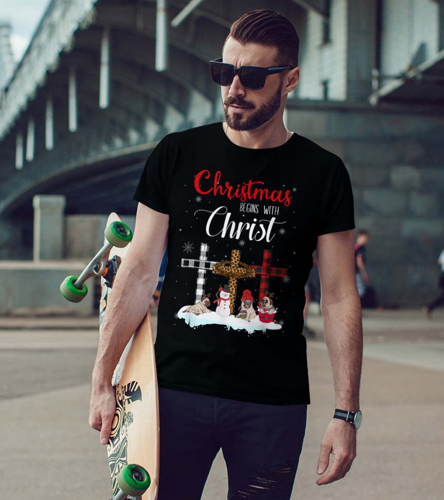 Christmas Begins With Christ Crosses Snowman Pugs T-Shirt
