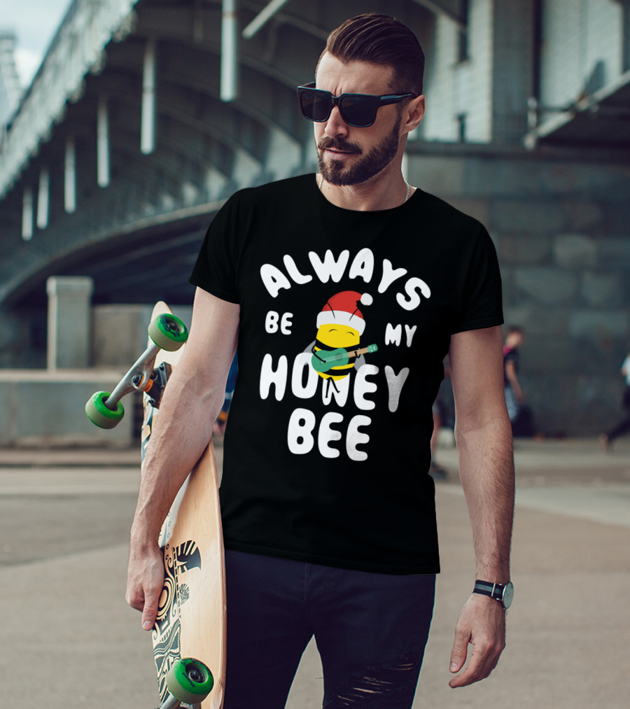 Always Be My Honey Bee Christmas Bee With Santa Hat And Guitar T-Shirt