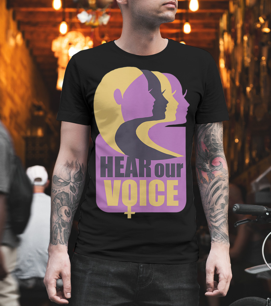 Hear Our Voice Women's Rights Empowerment Pro Symbols T-Shirt