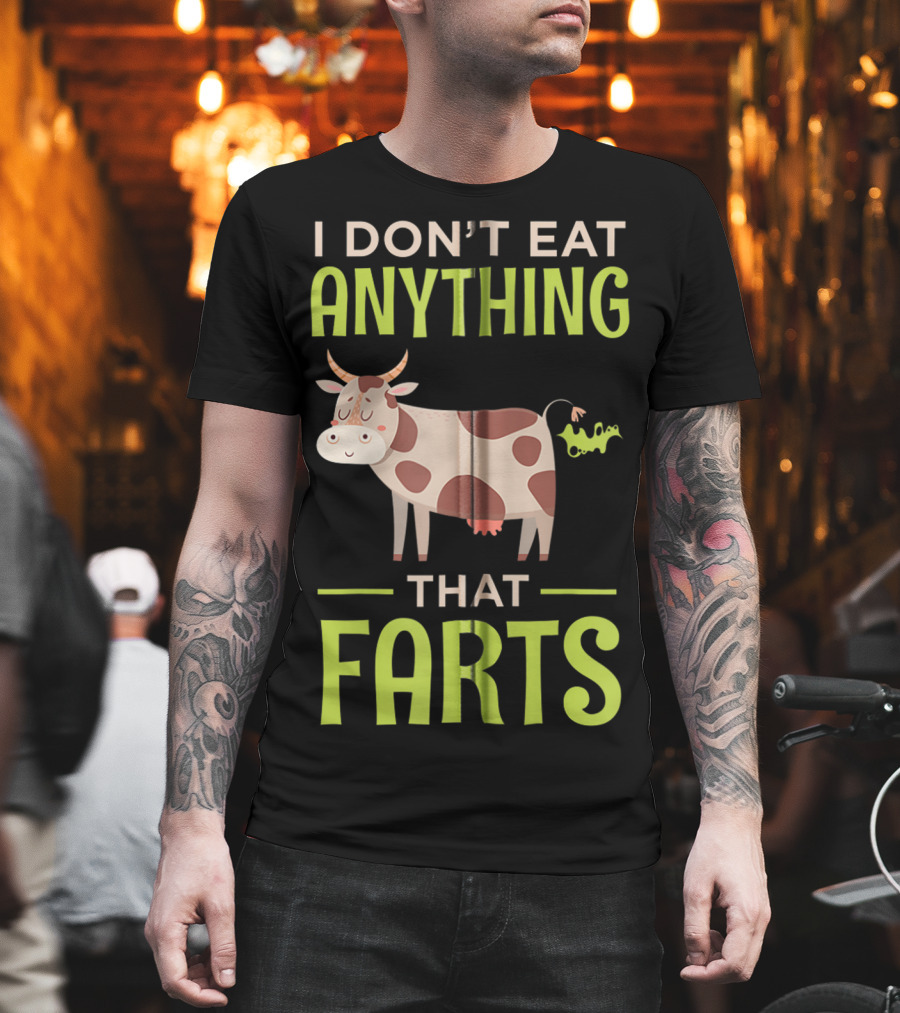I Don't Eat Anything That Farts Vegan Cow T-Shirt