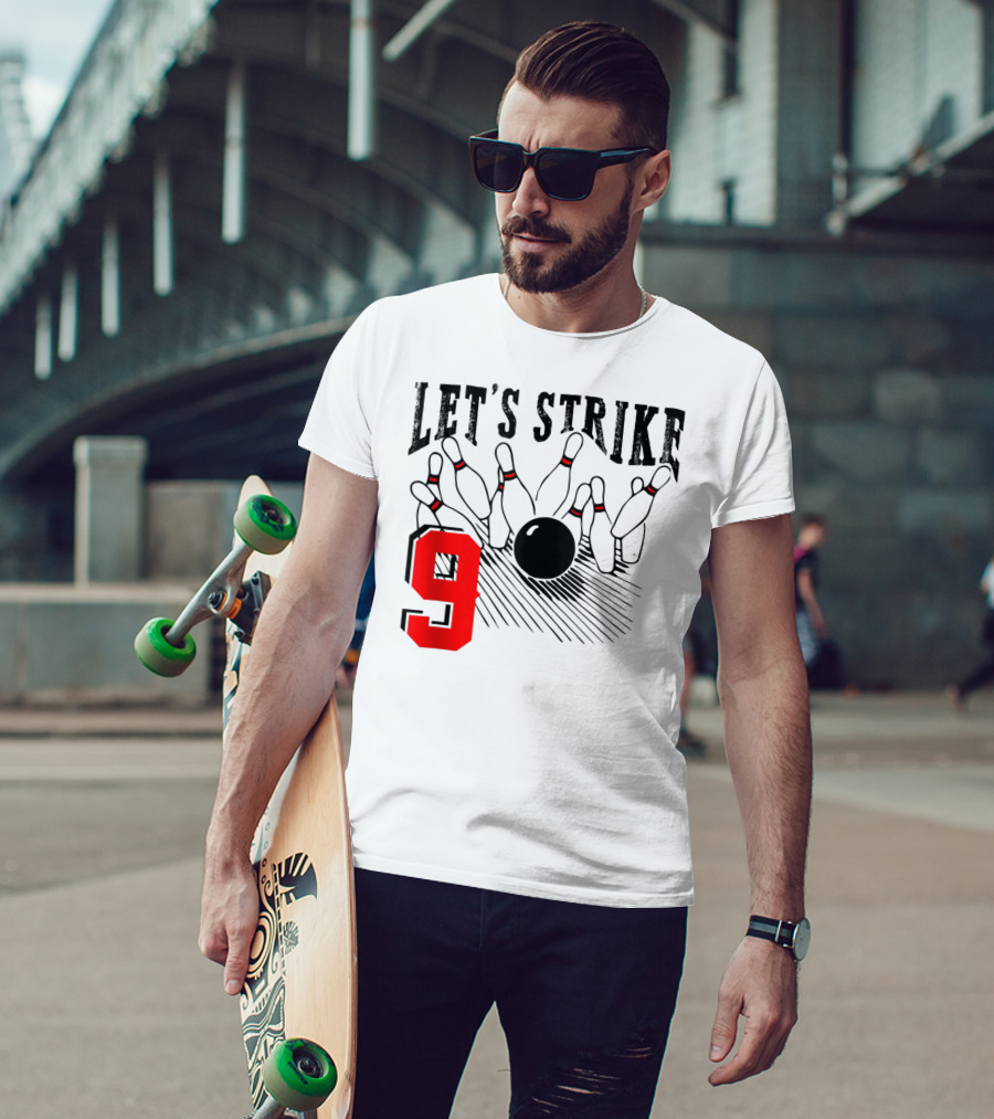 Let's Strike 9 Bowling Birthday Bowler T-Shirt