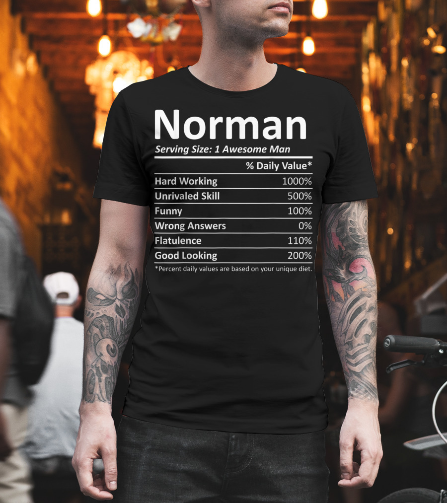 Norman Serving Size 1 Awesome Man Hard Working Unrivaled Skill Funny Zero Wrong Answers Flatulence Good Looking T-Shirt