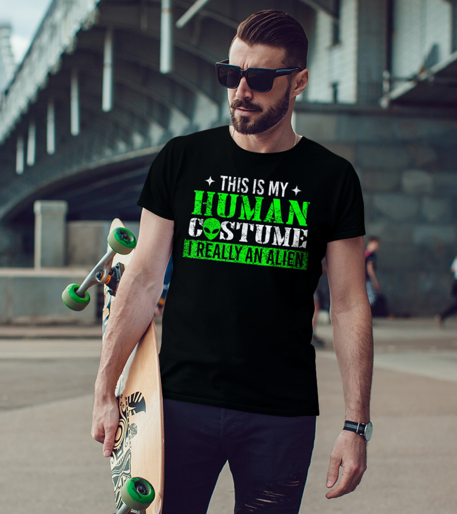 This Is My Human Costume I Really An Alien T-Shirt