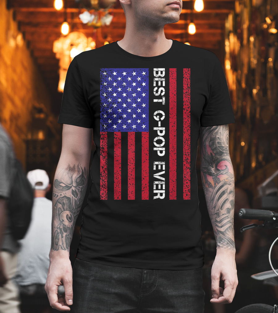 Best G-Pop Ever American Flag Father's Day T-Shirt