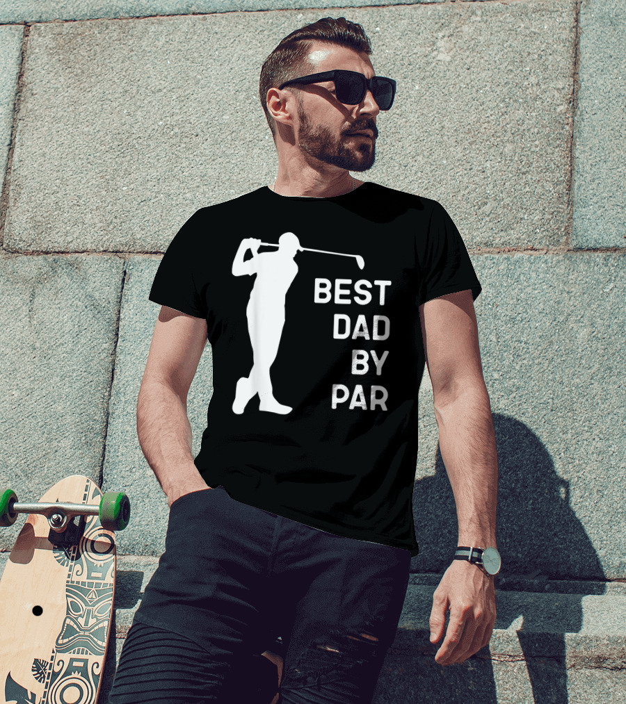 Best Dad By Par Golf T-Shirt