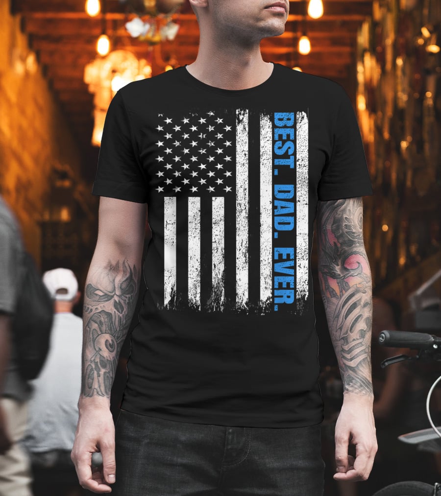 Best Dad Ever USA Flag Fathers Day Police Thin Blue Line T-Shirt