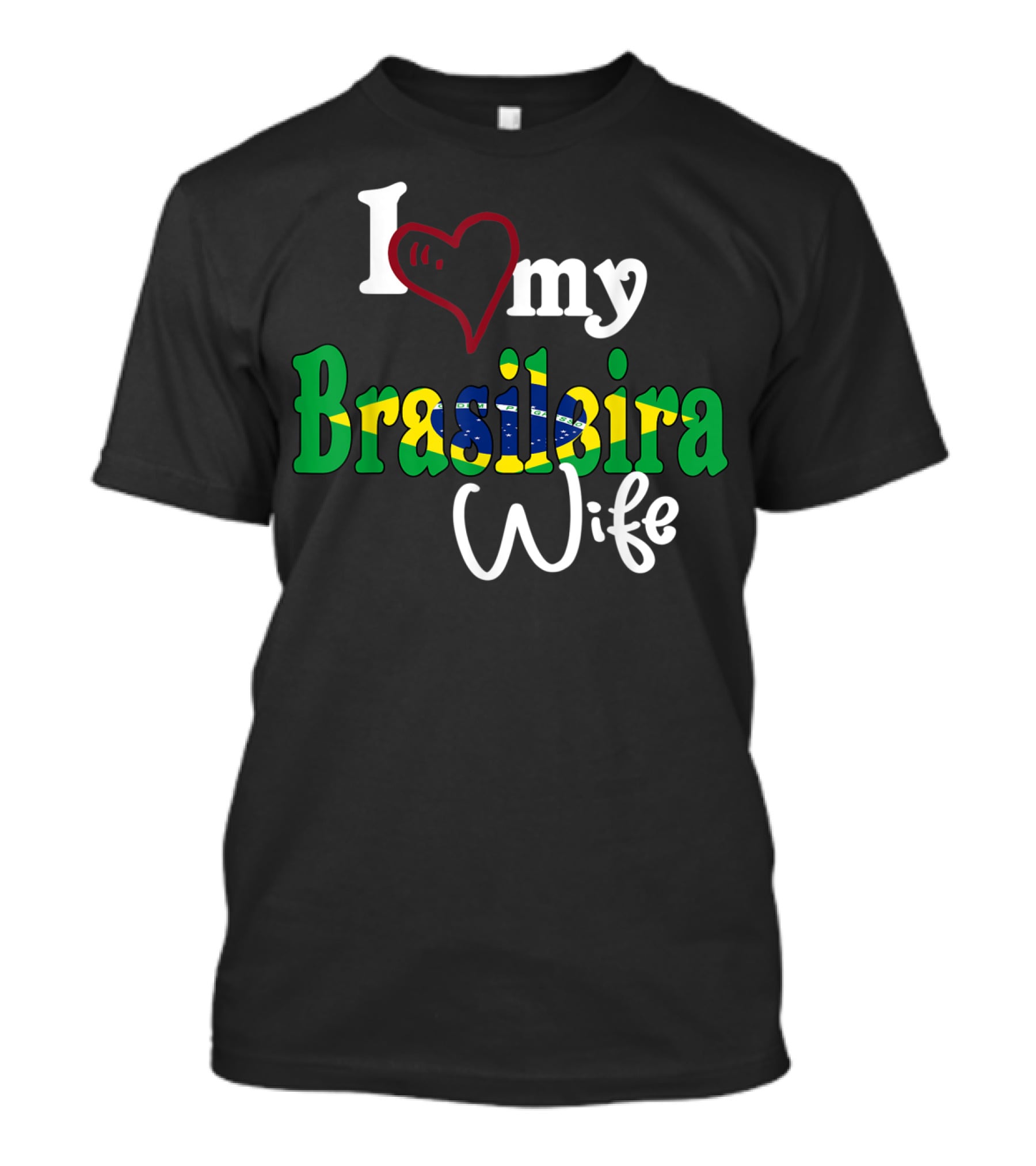 I Love My Brasileira Wife Camiseta De Brazil Camisa Brasil T-Shirt
