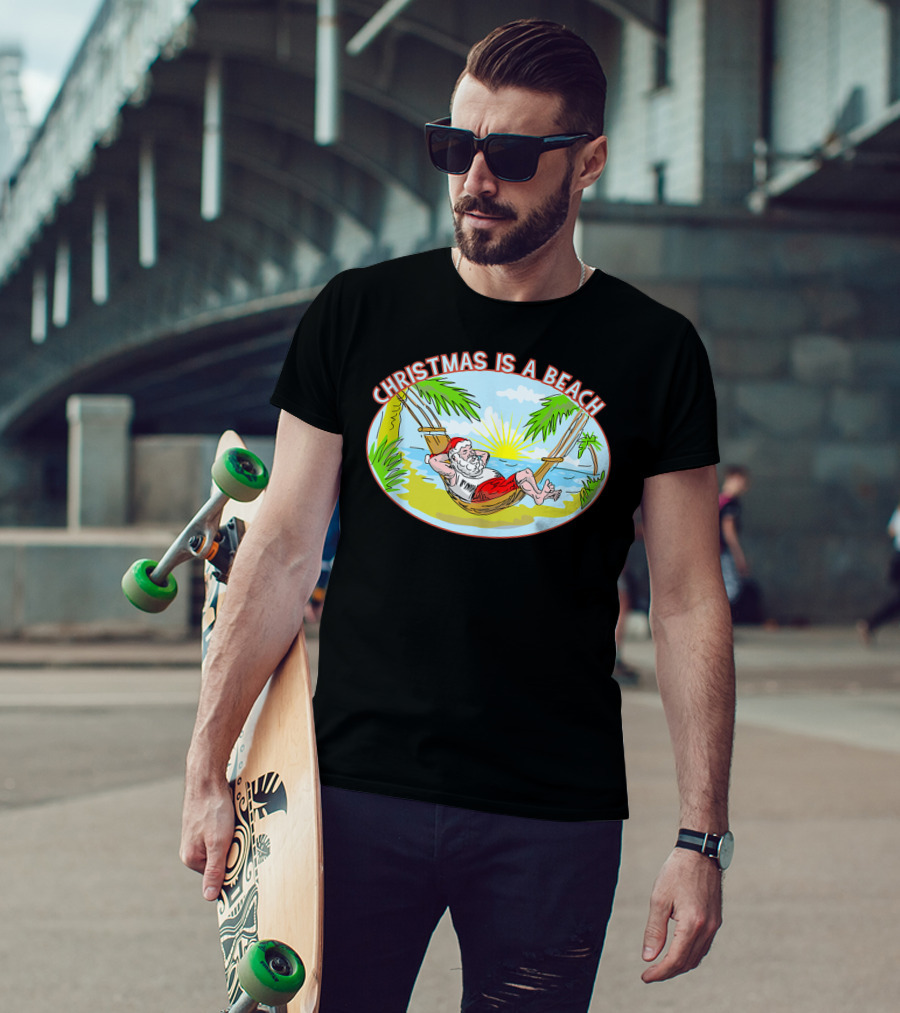 Christmas Is A Beach Santa Xmas On A Beach T-Shirt