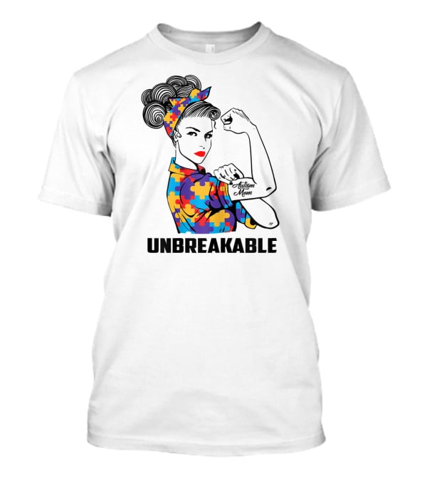 Unbreakable Autism Mom Awareness Autistic Parents T-Shirt