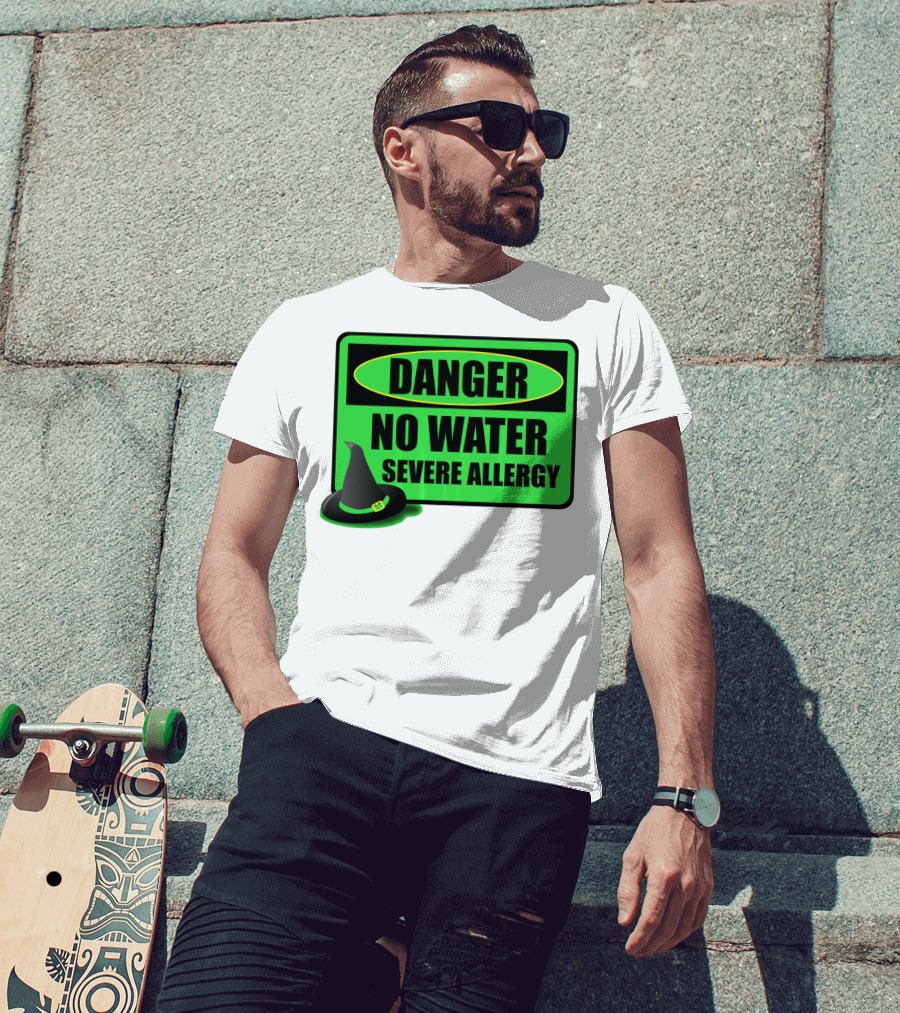 Danger No Water Severe Allergy Wizard Of Oz Wicked Witch Novelty T-Shirt