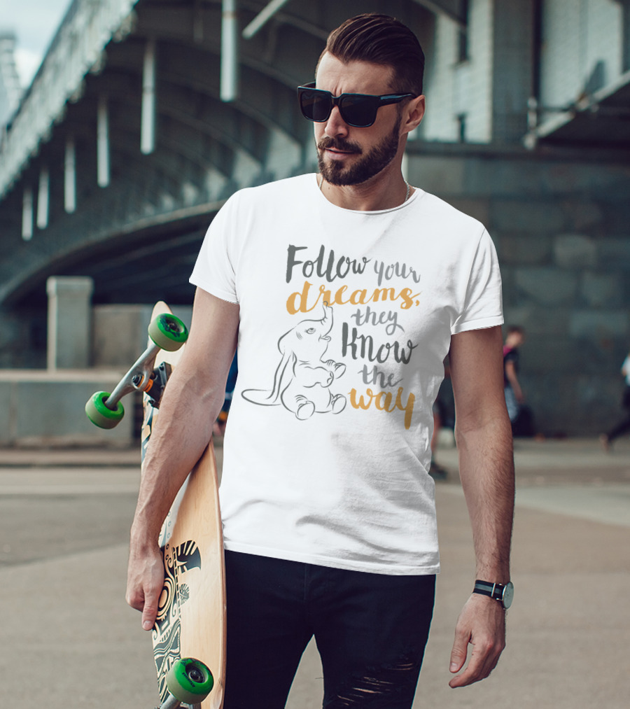 Disney Dumbo Follow Your Dreams They Know The Way T-Shirt