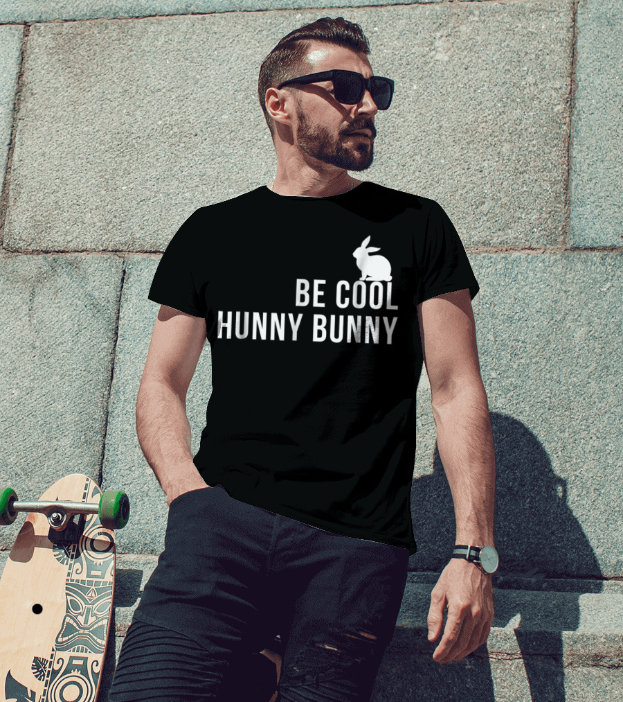 Be Cool Hunny Bunny 90s Movie Reference T-Shirt