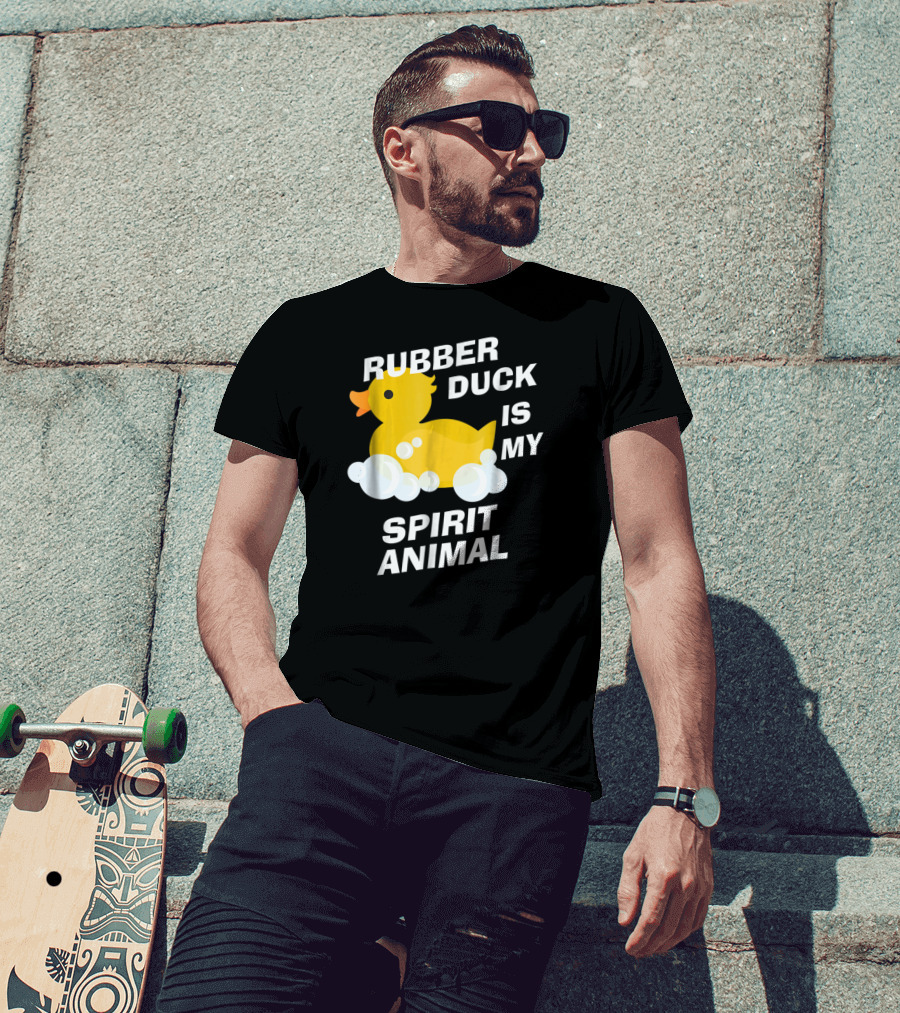 Rubber Duck Is My Spirit Animal Bubbles Cute Yellow Duckling Fun T-Shirt