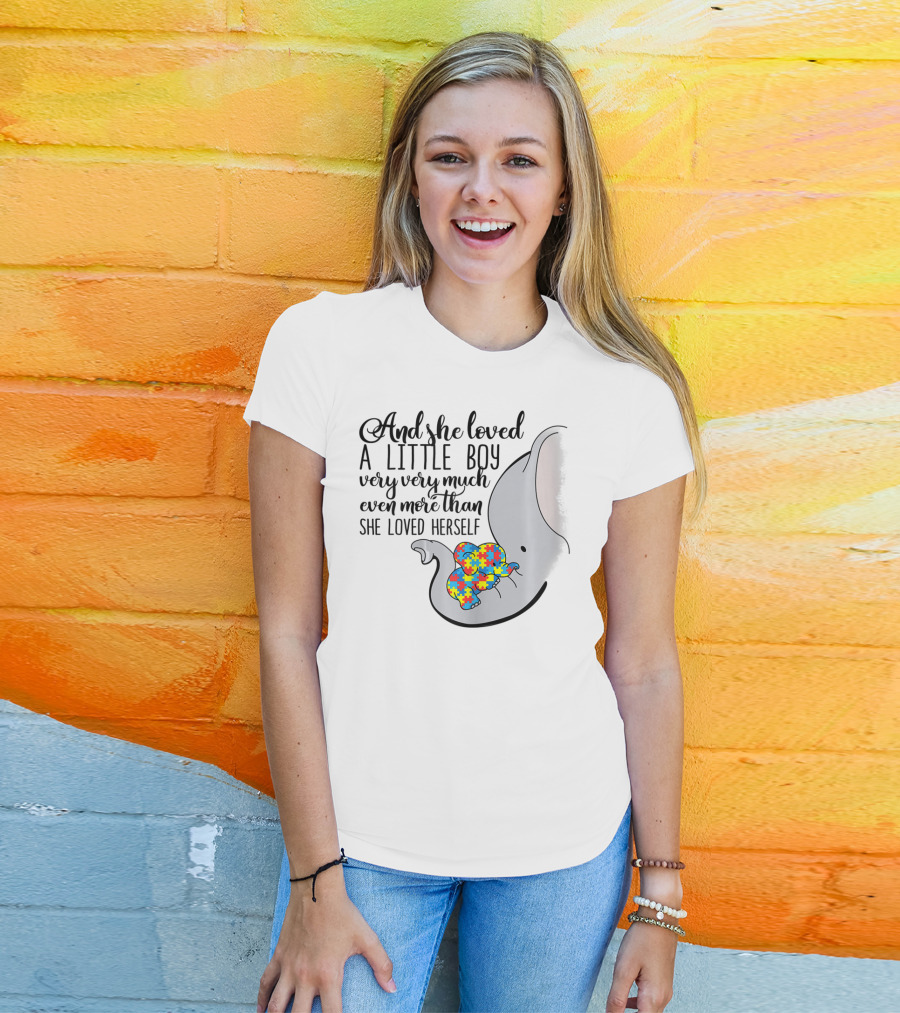 And She Loved A Little Boy Very Very Much Even More Than She Loved Herself Autism Elephant T-Shirt