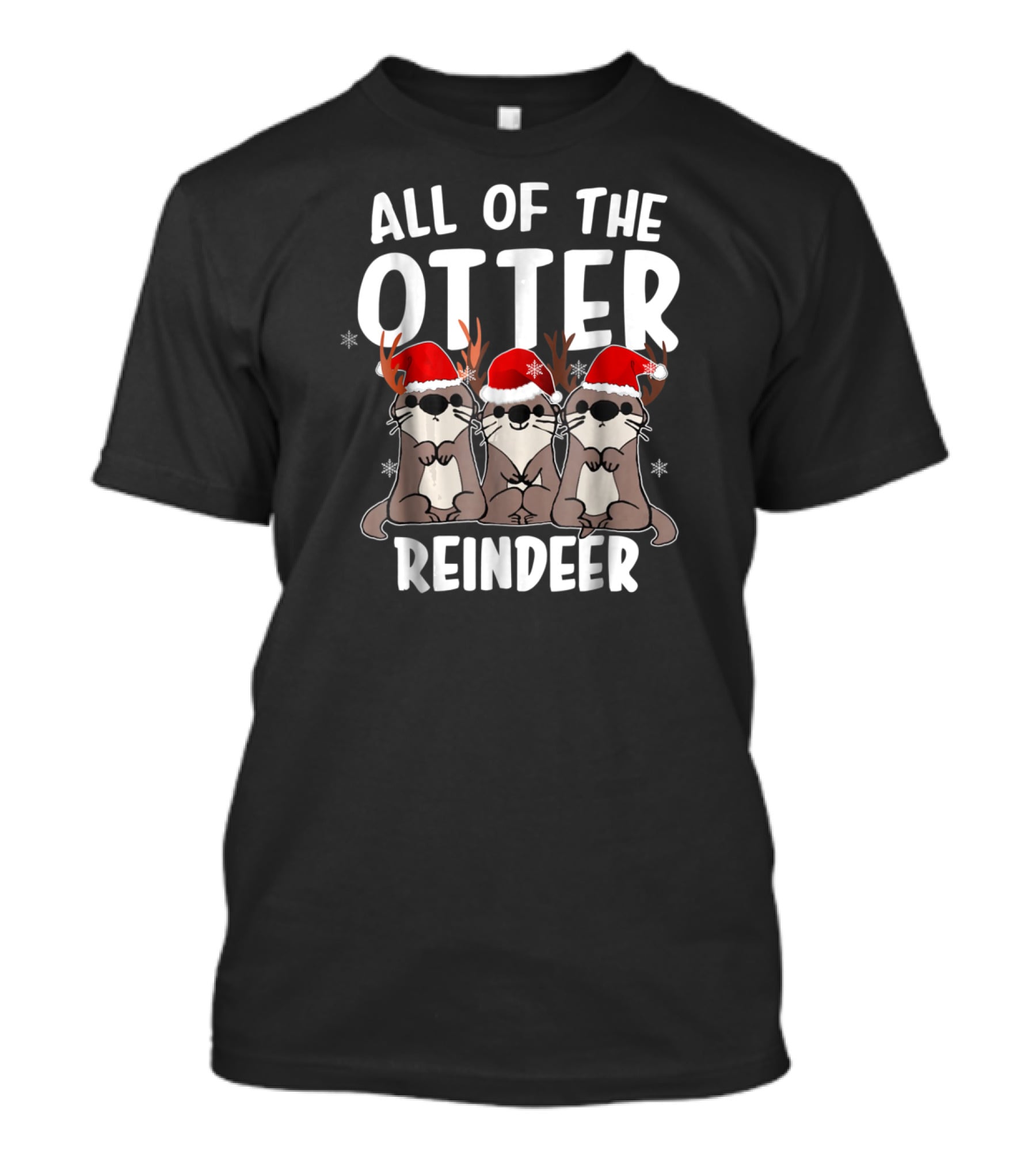 All Of The Otter Reindeer Christmas Santa Hats Antlers T-Shirt