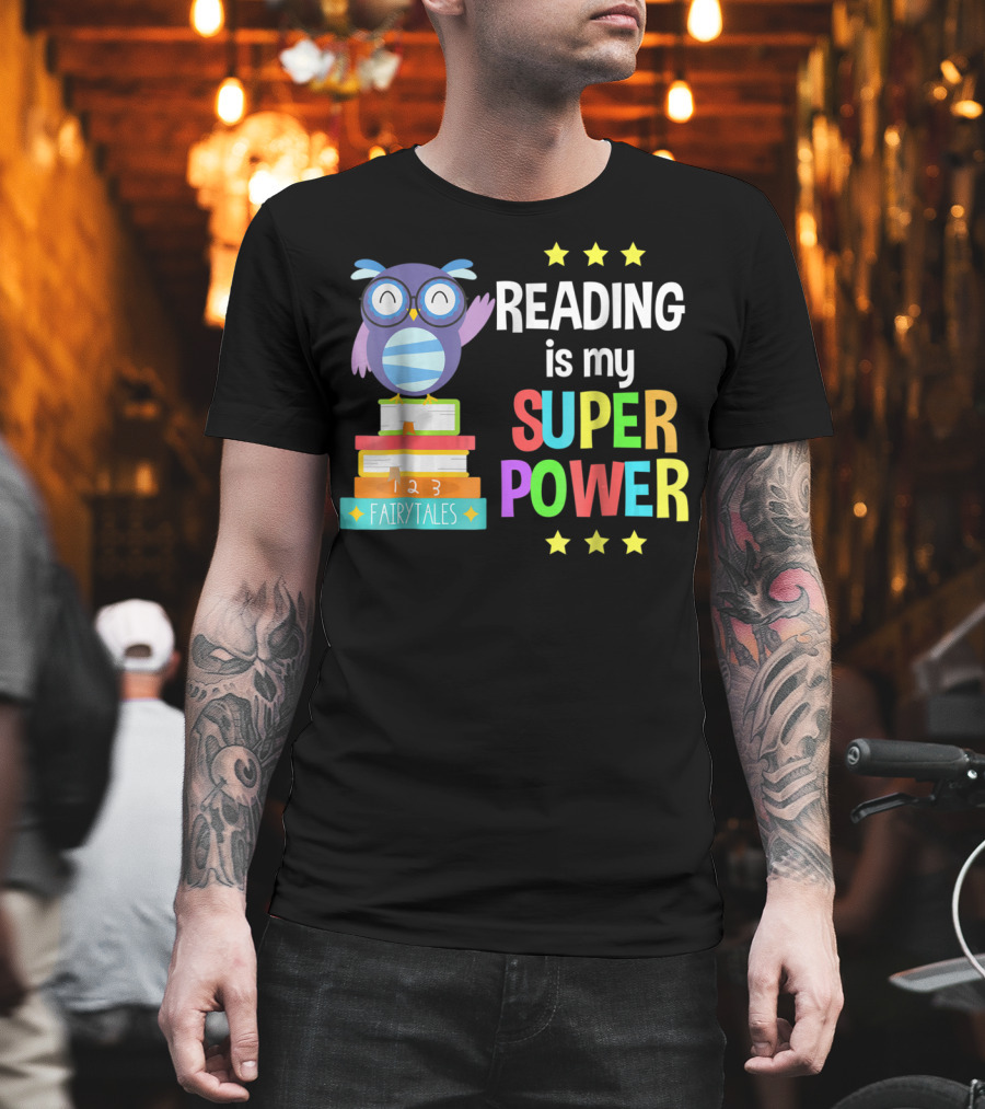Reading is My Super Power Girl Book Lover Reader Owl with Stars and Fairy Tales Books T-Shirt