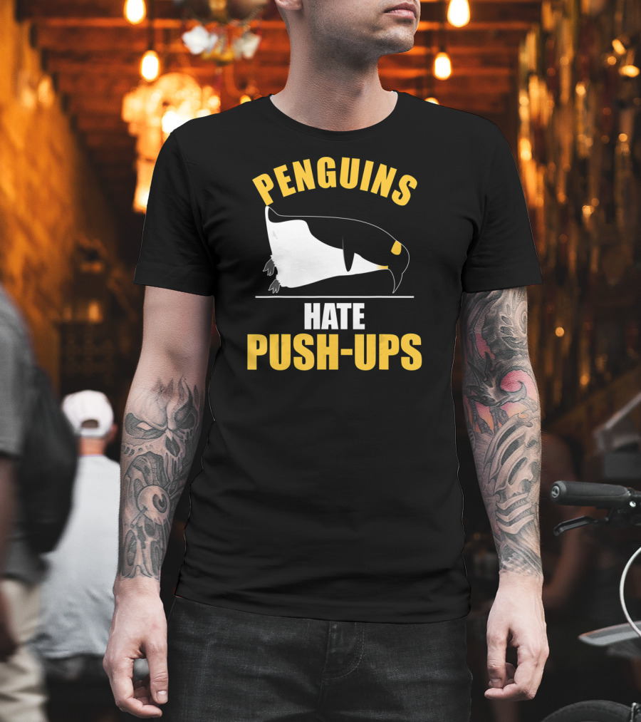 Penguins Hate Push-Ups Workout Sport Penguin T-Shirt