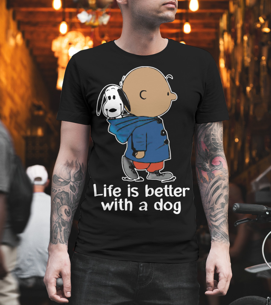 Life is Better With a Dog Snoopy The Peanuts Movie T-Shirt