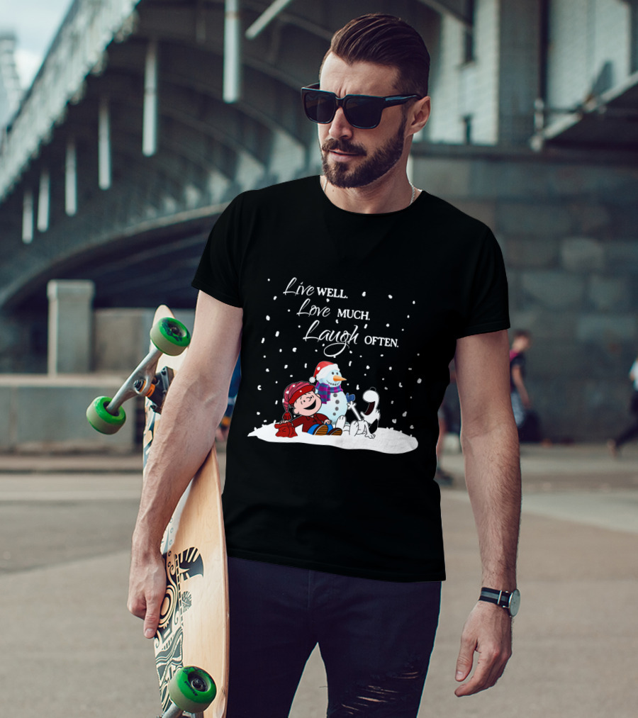 Live Well Love Much Laugh Often Snoopy Peanuts Winter Snowman T-Shirt