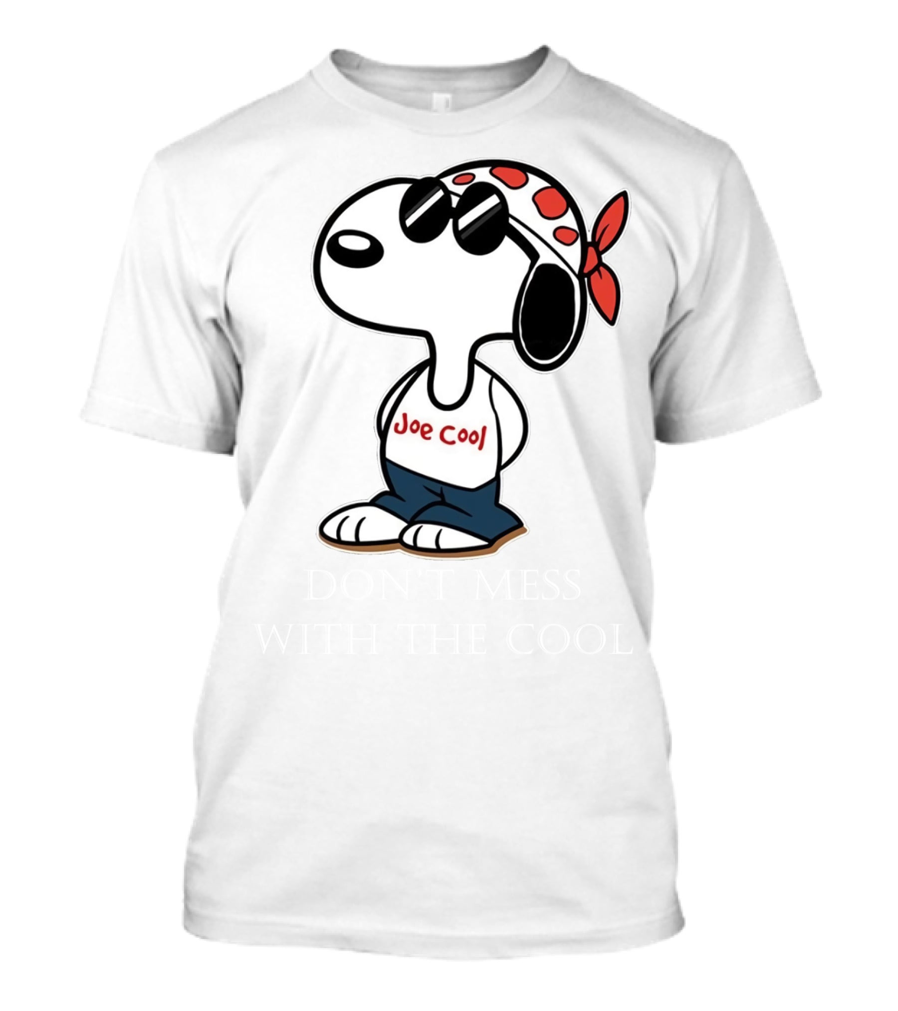 Joe Cool Don't Mess With Snoopy The Peanuts Movie T-Shirt