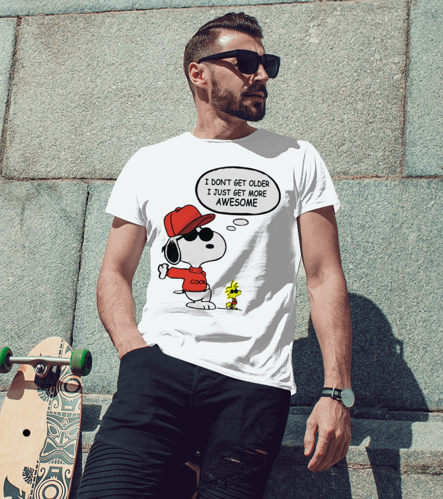 I Don't Get Older I Just Get More Awesome Cool Snoopy The Peanuts Movie T-Shirt