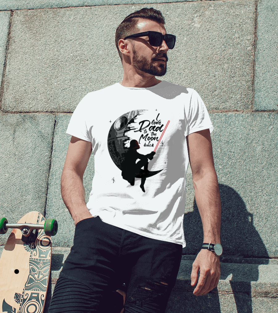 I Love Dad To The Moon And Back Father's Day Darth Vader Star Wars Death Star T-Shirt