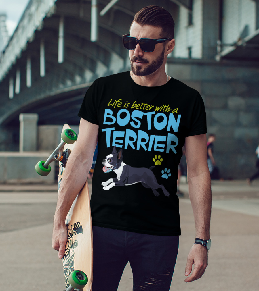 Life Is Better With A Boston Terrier Playful Pet Paw Prints T-Shirt