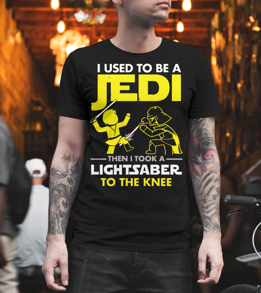 I Used To Be A Jedi Then I Took A Lightsaber To The Knee T-Shirt