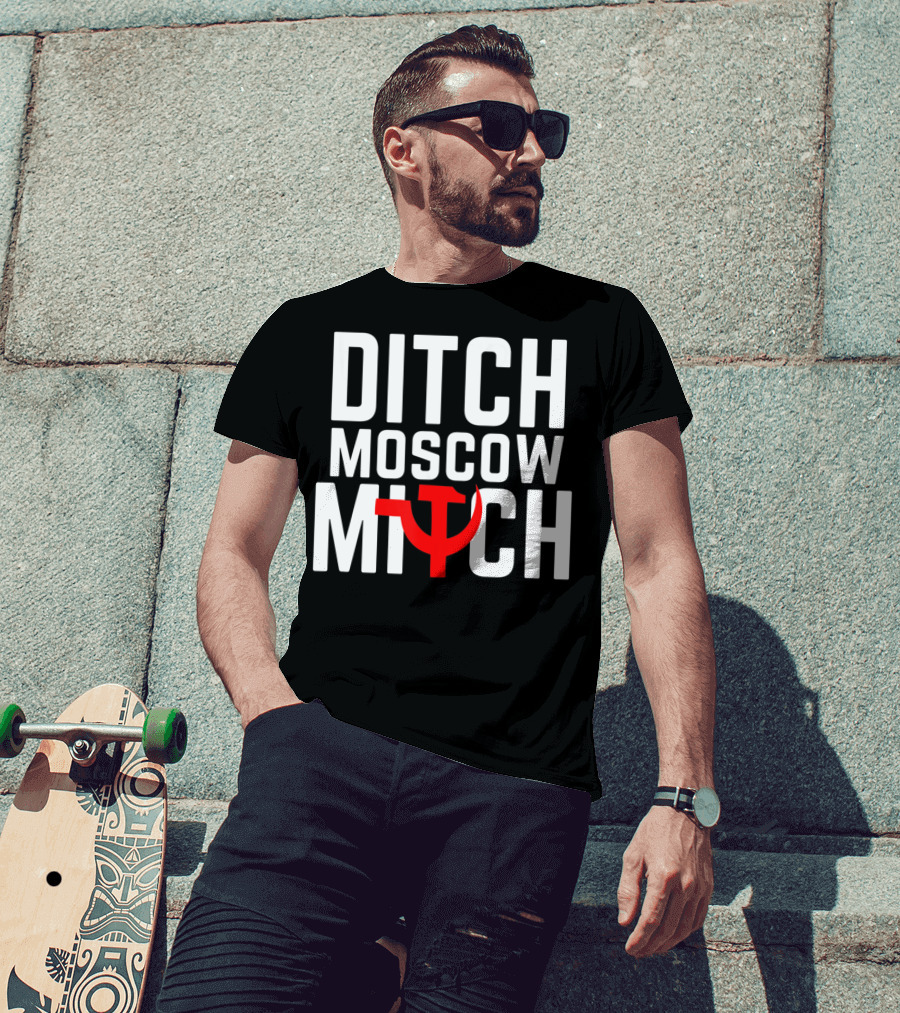 Ditch Moscow Mitch Hammer Sickle Political T-Shirt
