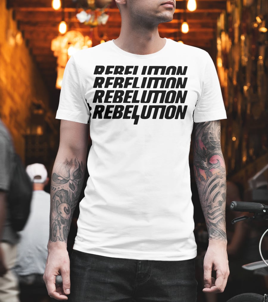 REBFLUTION REBELFTION REBELUTION REBELUTION T-Shirt