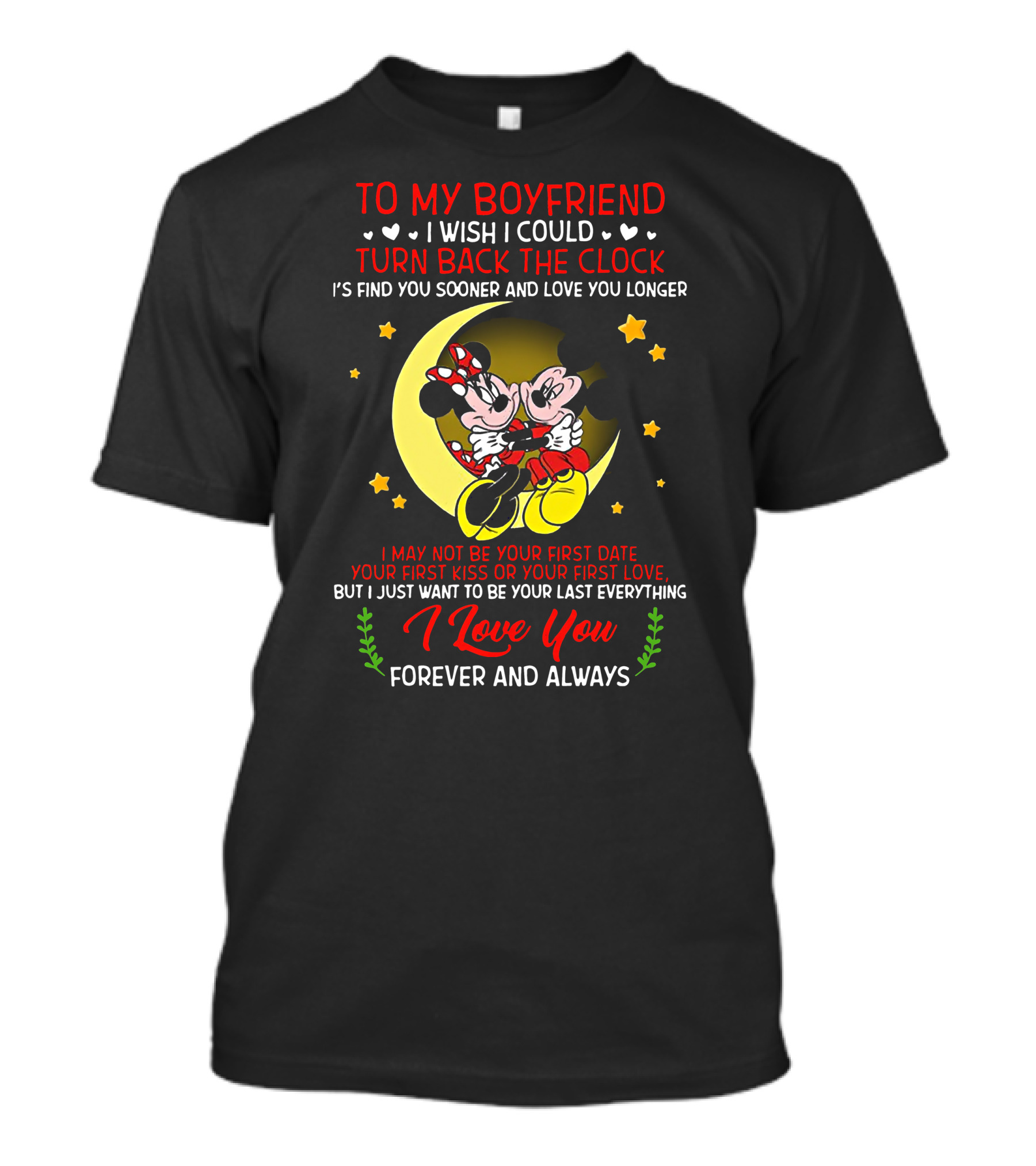 To My Boyfriend I Love You Forever And Always Mickey Mouse And Minnie Mouse I Wish I Could Turn Back The Clock T-Shirt