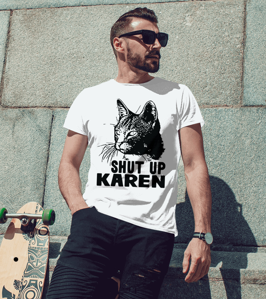 Scary Cat Shut Up Karen T-Shirt