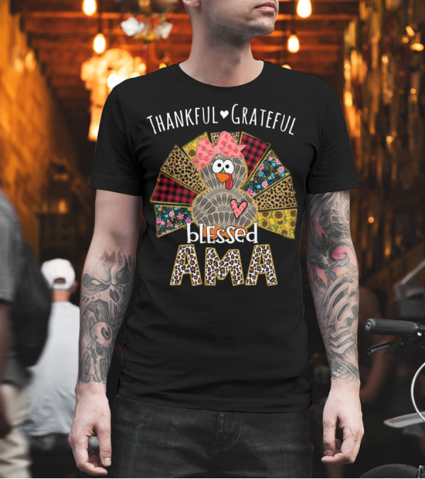 Thankful Grateful Blessed Ama Turkey with Patchwork T-Shirt Thankful Grateful Blessed Ama Turkey with Patchwork T-Shirt