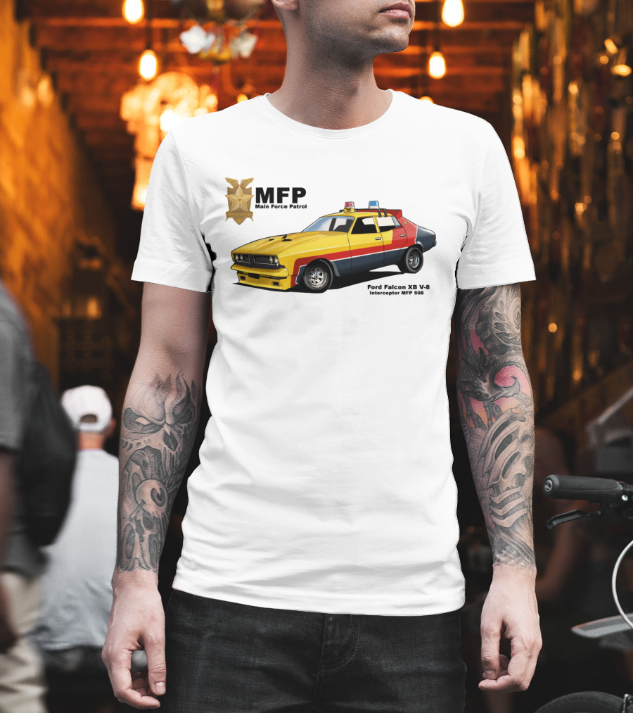 MFP Main Force Patrol Ford Falcon XB V8 Interceptor MFP 508 Mad Max T-Shirt