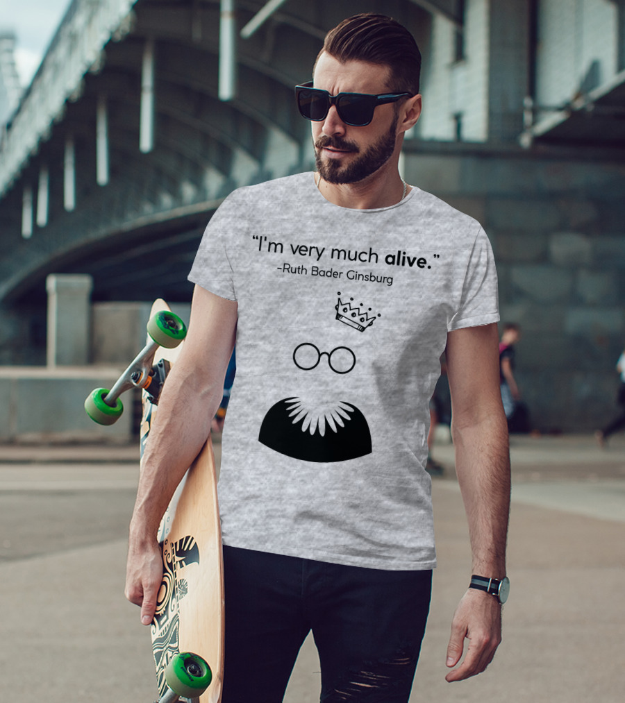 I'm Very Much Alive Ruth Bader Ginsburg Glasses Collar Crown T-Shirt