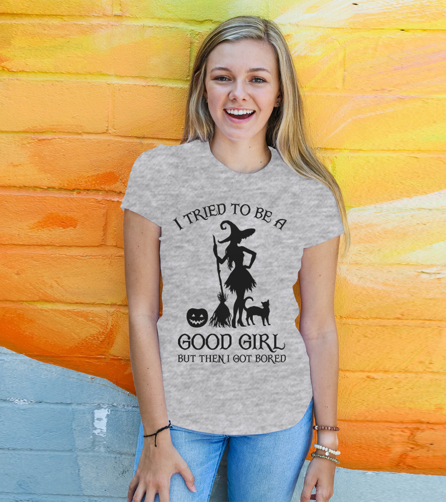 I Tried To Be A Good Girl But Then I Got Bored Witch Cat Pumpkin Broom T-Shirt
