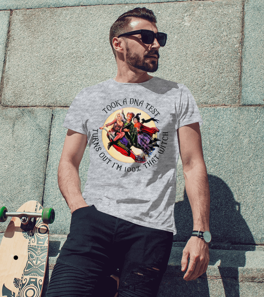 Took A DNA Test Turns Out I'm 100% That Witch T-Shirt