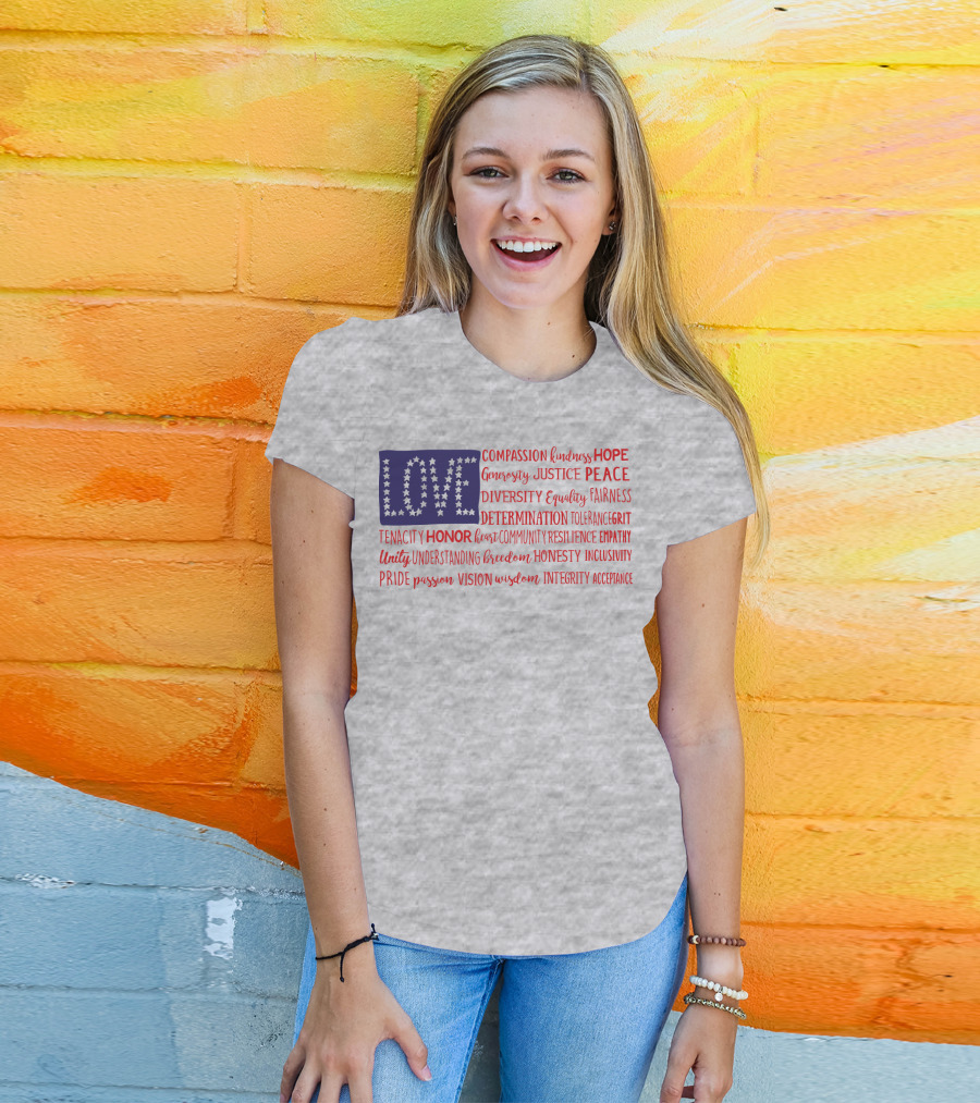 LOVE Compassion Hope Justice Peace Equality Determination Honor Freedom Integrity T-Shirt
