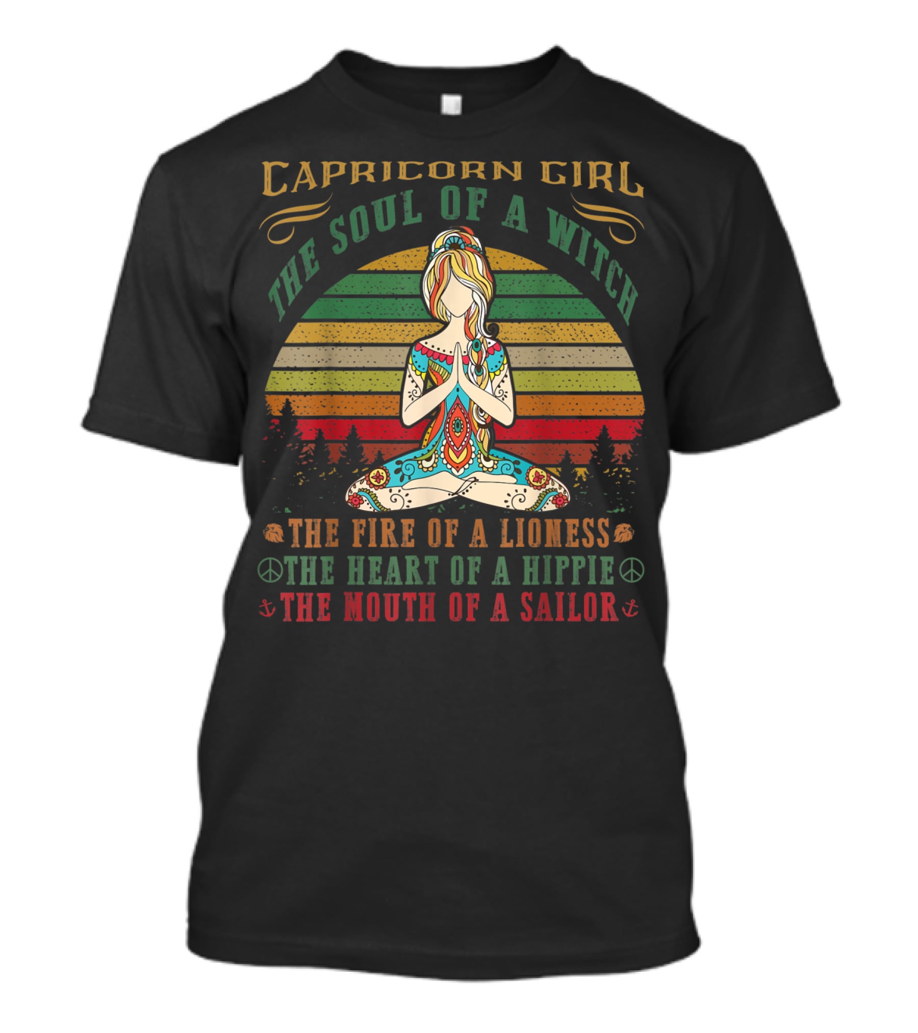 Capricorn Girl Soul Of A Witch Fire Of A Lioness Heart Of A Hippie Mouth Of A Sailor Yoga Birthday T-Shirt