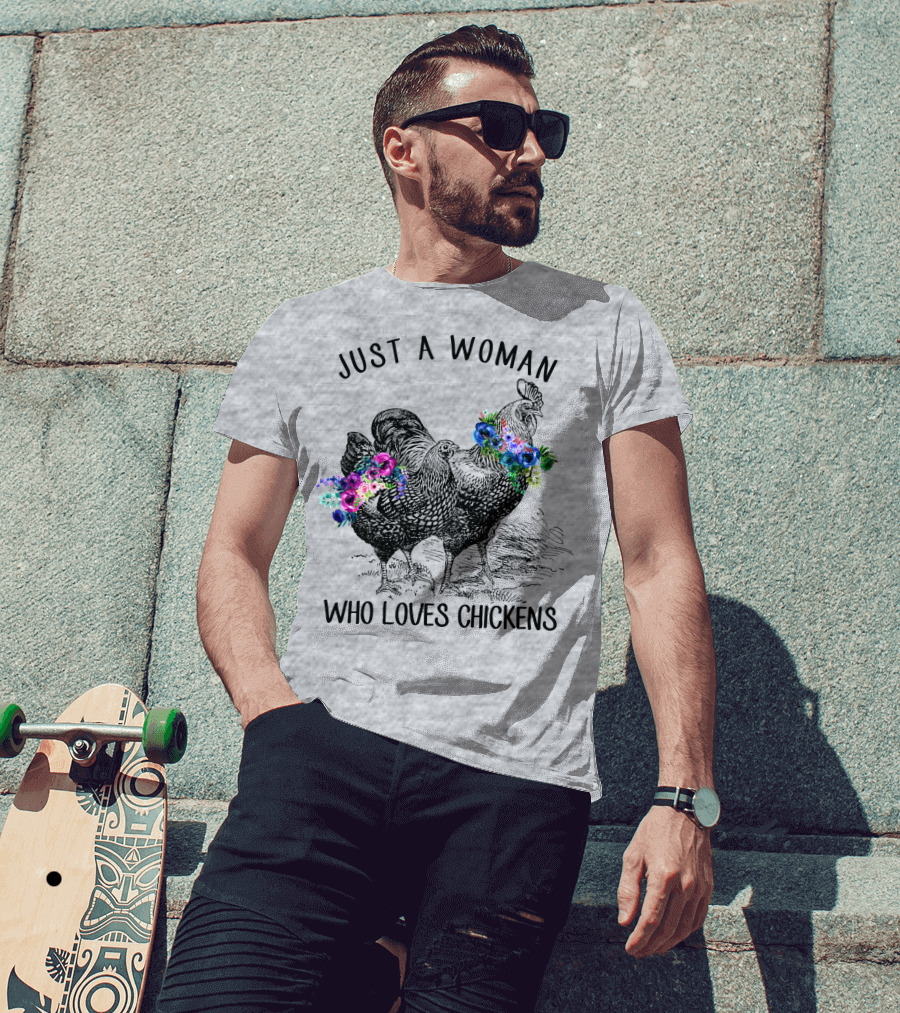 Just A Woman Who Loves Chickens With Floral Accents T-Shirt