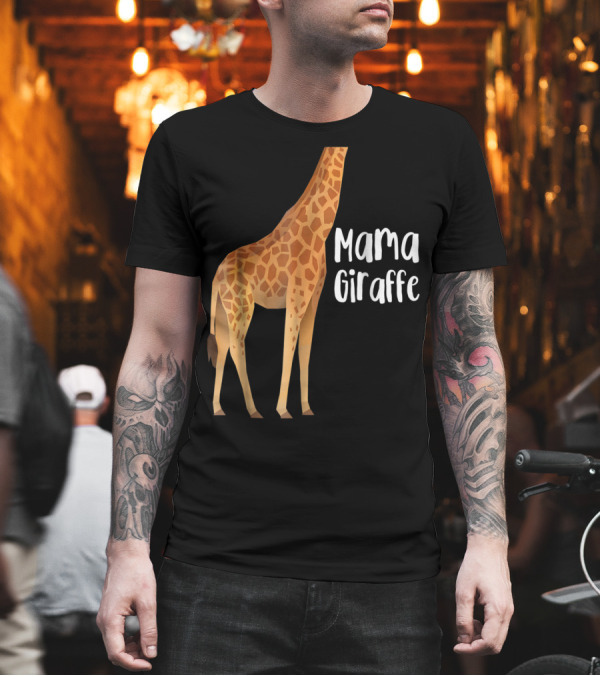 Mama Giraffe Family Funny T-Shirt Mama Giraffe Family Funny T-Shirt