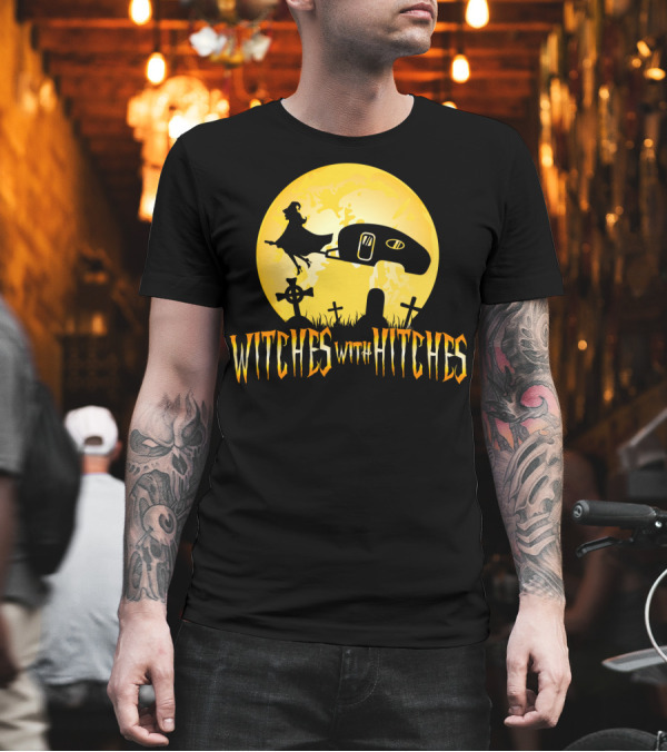 Witches with Hitches Halloween Trailer RV Camping Graveyard T-Shirt Witches with Hitches Halloween Trailer RV Camping Graveyard T-Shirt