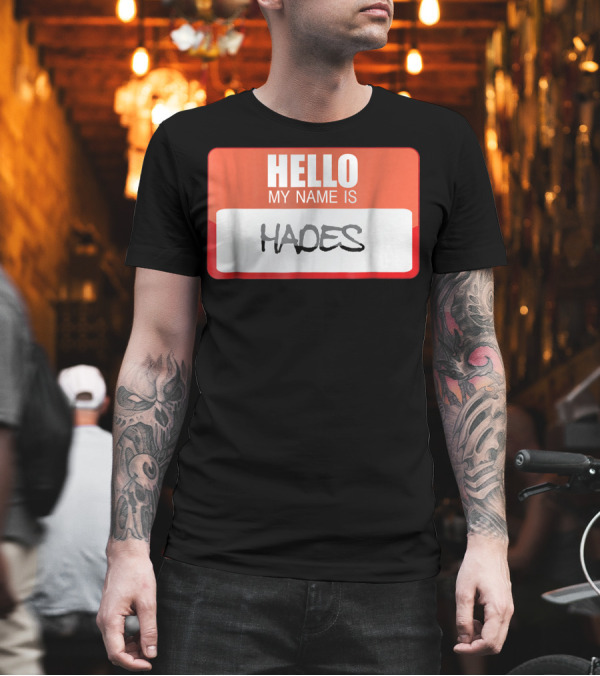 HELLO MY NAME IS HADES T-Shirt HELLO MY NAME IS HADES T-Shirt